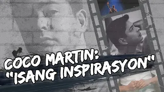 Coco Martin, Isang Inspirasyon! | Coco Martin PH