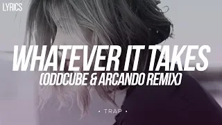 Imagine Dragons - Whatever It Takes (Oddcube & Arcando Remix) [Lyrics in CC]