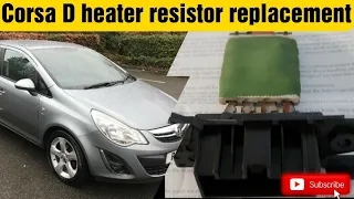 Vauxhall Corsa D heater resistor replacement