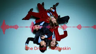 Måneskin - The Driver