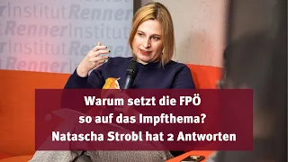 Warum setzt die FPÖ so stark auf das Impfthema? Natascha Strobl hat 2 Antworten