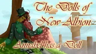The Dolls of New Albion - Annabel Has A Doll (Lyrics)