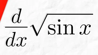 Derivative of sqrt(sinx) with Chain Rule | Calculus 1 Exercises