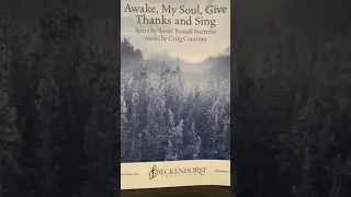Awake, My Soul, Give Thanks and Sing (Courtney) - Soprano