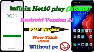 Infinix Hot10 play X688B FRP Bypass New Trick 2024 Google Account remove Without pc 🖥️💻