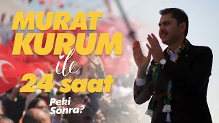 Murat Kurum ile 24 Saat | Vlog