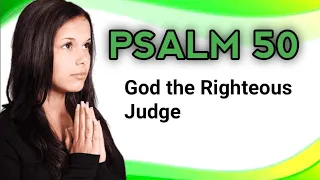 #God the Righteous Judge#psalms50 ||Bible study ||Jesus ||king james version