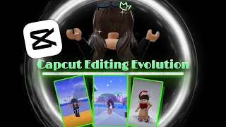 Capcut Editing Evolution 📸📸 *copyright ➡️ muted* |CupidFamily