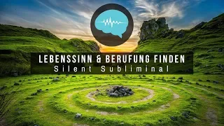 Lebenssinn & Berufung finden - Silent Subliminal | deutsch