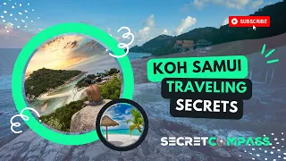 Discover Koh Samui Top 10 Hidden Gems - Your #2023 Guide