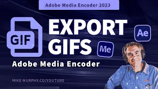 Adobe Media Encoder: How To Export Animated GIFs
