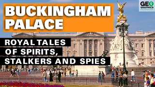 Buckingham Palace: Royal Tales of Spirits, Stalkers and Spies