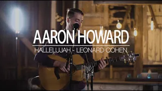 Hallelujah - Leonard Cohen (Jeff Buckley) cover - by Aaron Howard