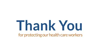 Thank you for protecting our healthcare workers!