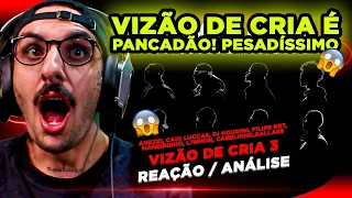 ESSA BATEU!!! VIZÃO DE CRIA 3 [REAÇÃO/ ANÁLISE]