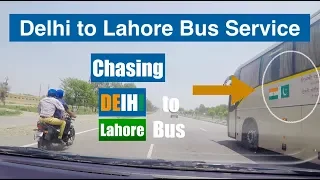 Chasing Delhi to Lahaore Bus At NH 1 || India Pakistan Bus Service