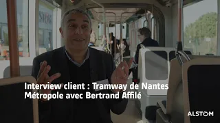 Interview client : Tramway de Nantes Métropole avec Bertrand Affilé