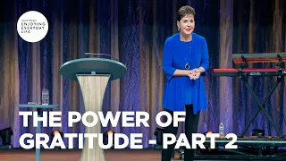 The Power of Gratitude - Part 2 | Joyce Meyer | Enjoying Everyday Life