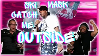 Catch “Ski” If You Can?? | Ski Mask the Slump God Catch Me Outside Reaction