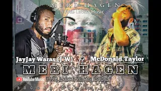 Meri Hagen McDonald Taylor ft Jayjay Waras J²W 2023 PNG Latest Music