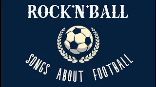 ROCK'N'BALL - Songs About Football