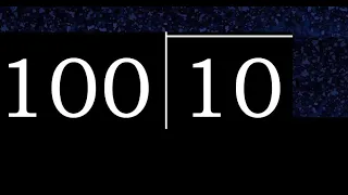 Dividir 10 entre 100 division inexacta con resultado decimal de 2 numeros con procedimiento