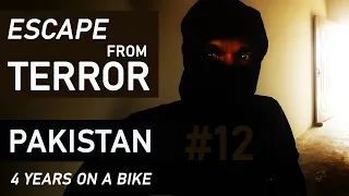 Pakistan. Escape from terror. Caught by the police. Islamic terrorism. Bicycle touring. Kidnapping