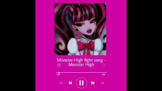 Monster High fight song (Slowed version)