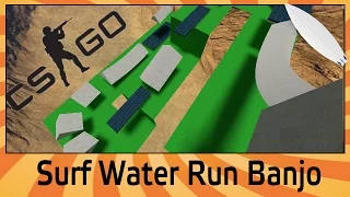 CSGO - Skill Surf Water Run Banjo