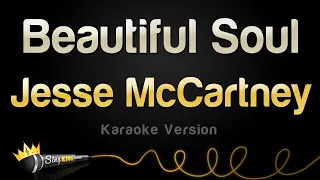 Jesse McCartney - Beautiful Soul (Karaoke Version)
