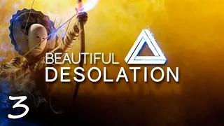 Beautiful Desolation • ПРОХОЖДЕНИЕ • Часть 3