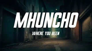 M Huncho - where you been (Lyrics)