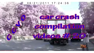 car crash compilation videos  time | car crashes caught on camera 2014-2015 # 20