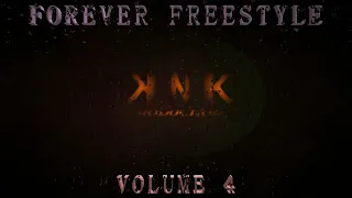 KNK   FOREVER FREESTYLE VOLUME 4