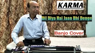 Dil Diya Hai Jaan Bhi Denge ( KARMA ) Banjo Cover Ustad Yusuf Darbar