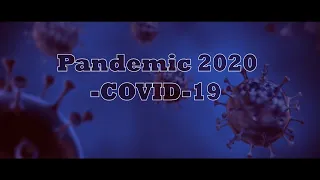 Covid-19 - Pandemic 2020 | A Short Film