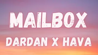 Dardan x Hava - Mailbox (lyrics)
