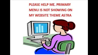 WordPress Astra theme Primary menu is not showing on the header or header disappeared Plz Help me.