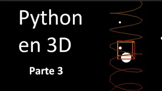 Simulacion 3D en Python - Parte 3 - Correcciónes de Visión.