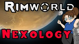 RimWorld: Nexology - Episode 2