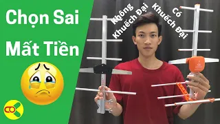 Anten dvb t2 có khuếch đại và anten không có mạch khuếch đại - Sự thật cần biết