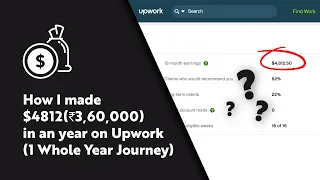 How I Made $4800 In an Year on Upwork | 1 Whole Year Journey!