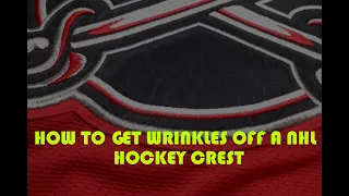 How To Get wrinkles Out Of a NHL Hockey Jersey Crest