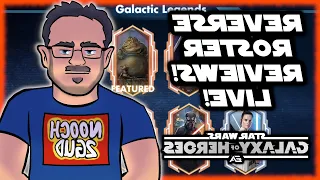 SWGOH Live!  Reverse Roster Reviews to Fund Mrs. NOOCH's Retirement!