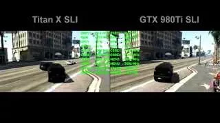 2K FPS Battle - GTX 980 Ti SLI vs Titan X SLI in GTA 5 [2K, 1440p Benchmark]