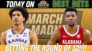 BETTING THE ROUND OF 32!! The BEST Bets for Day 1 of Round of 32 Action!