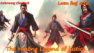 Lwm feej tub nab dub The shaman Part626-Yawg Coo Khas vs Yawg povleejtxam-Swordsman of Justice story