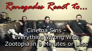 Renegades React to... Cinema Sins - Everything Wrong With Zootopia in 9 Minutes or Less