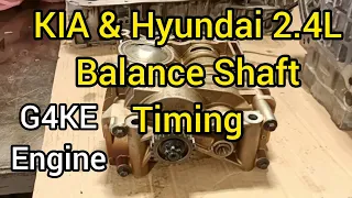 How To Fix G4ke 2.0L Engine Balance Shaft and Oil pump Timing Marks Of Hyundai And KIA