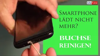 Smartphone Ladebuchse reinigen!